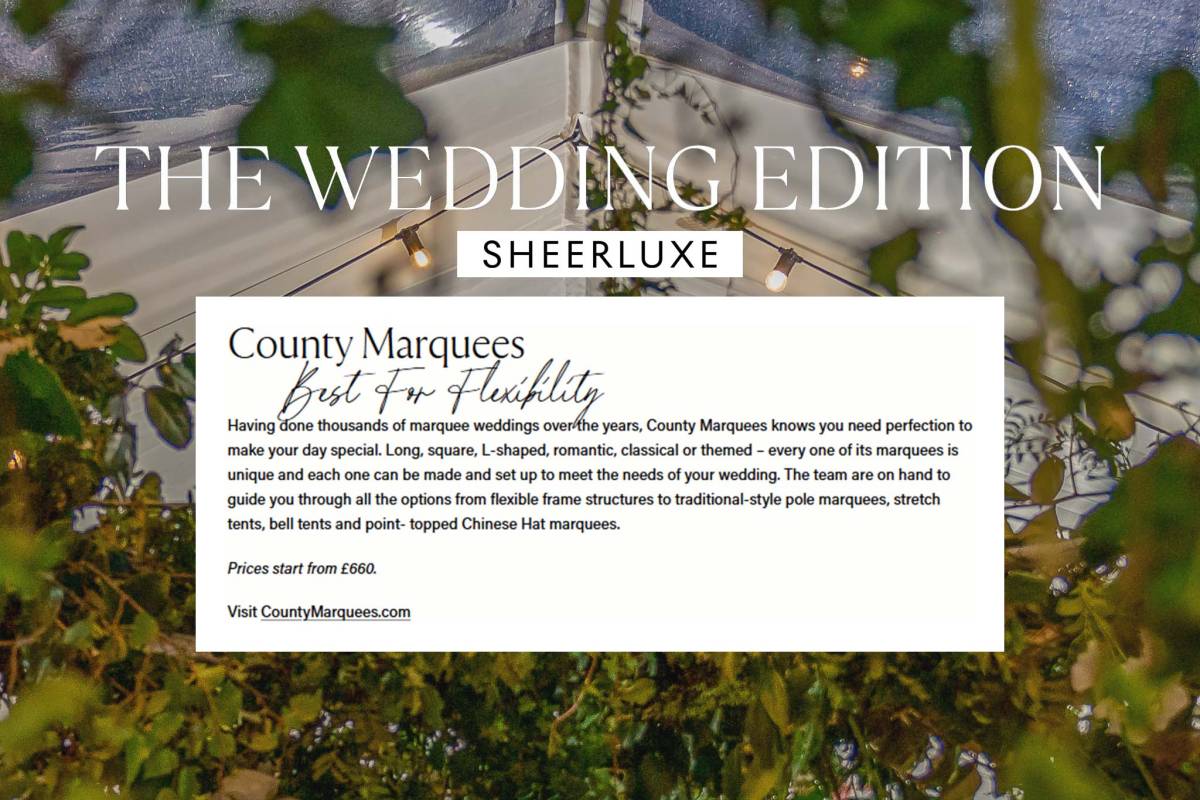 SheerLuxe selects County Marquees as Best for Flexibility